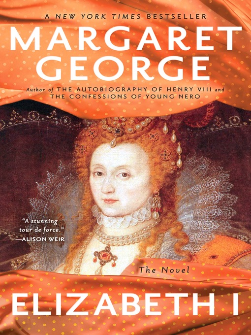 Title details for Elizabeth I by Margaret George - Wait list